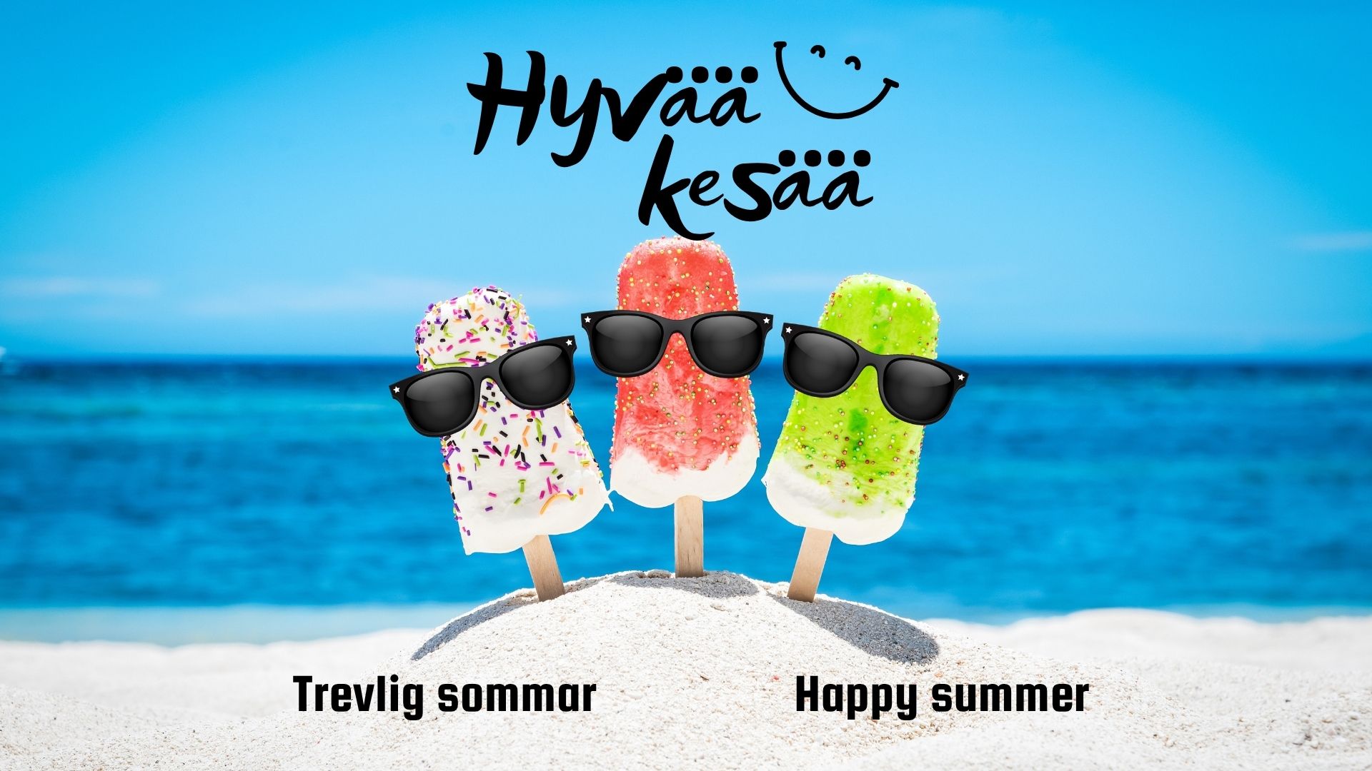 Hyvää kesää! Trevlig sommar! Happy summer!